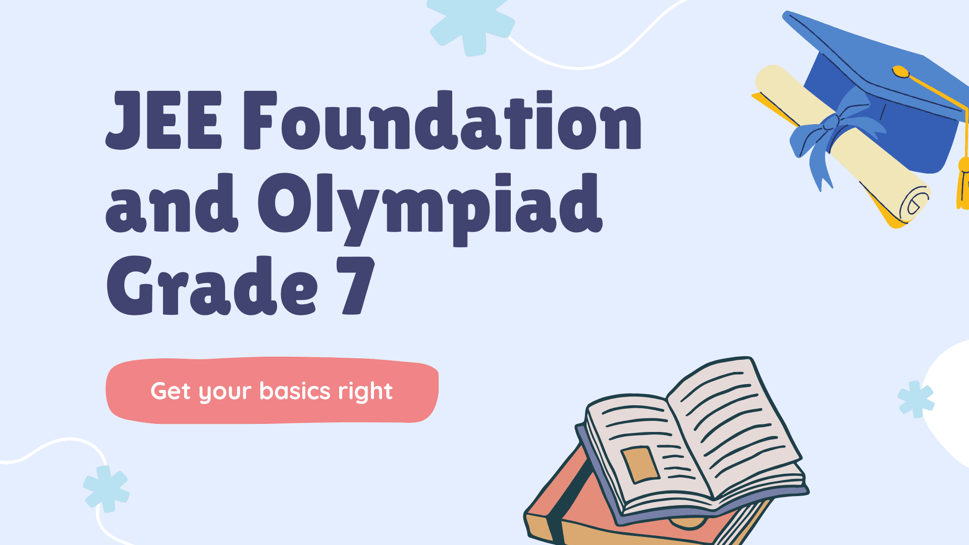 JEE Foundation Elite Batch for Grades VI & VII